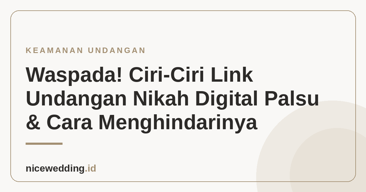 Ilustrasi kewaspadaan terhadap link undangan nikah digital palsu