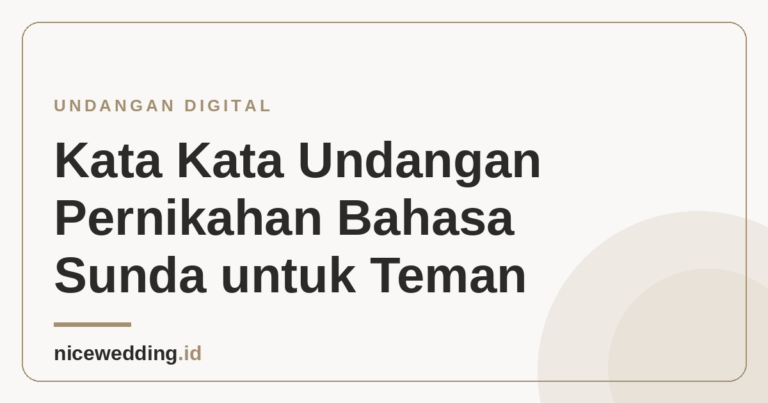 Contoh kata-kata undangan pernikahan bahasa Sunda untuk teman