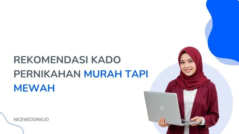 Rekomendasi Kado Pernikahan Murah Tapi Mewah
