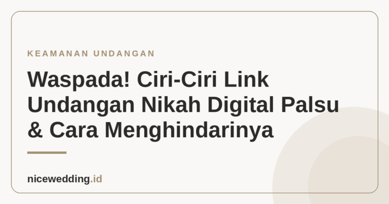 Ilustrasi kewaspadaan terhadap link undangan nikah digital palsu