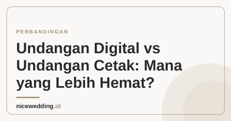 Perbandingan undangan digital dan undangan cetak dari sisi biaya dan kepraktisan