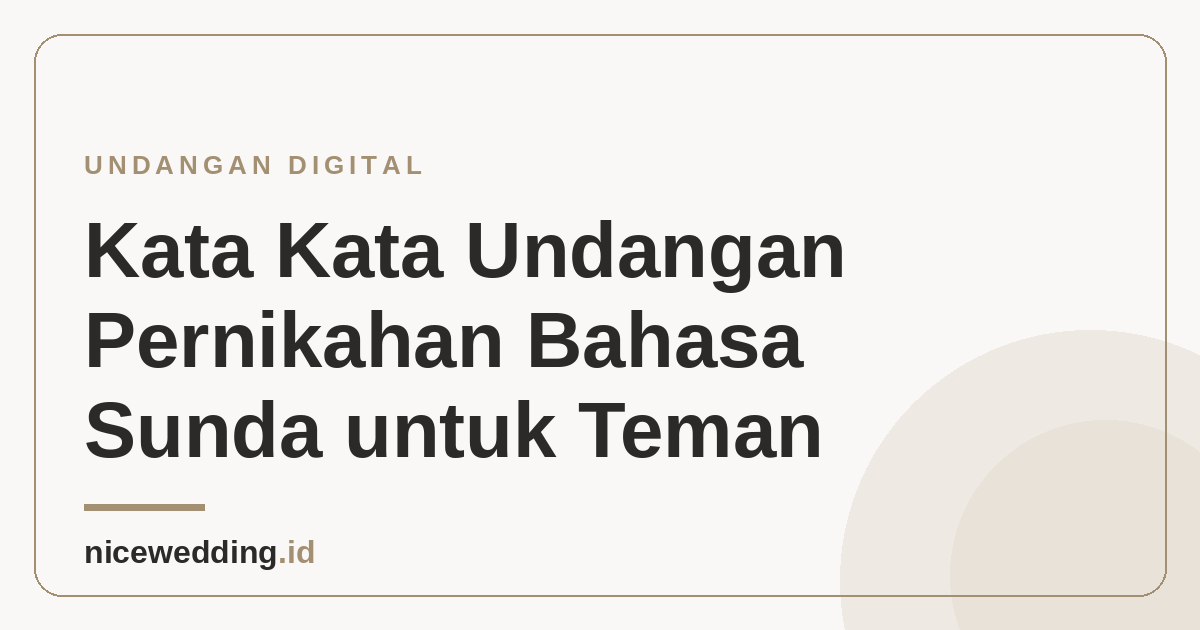 Contoh kata-kata undangan pernikahan bahasa Sunda untuk teman