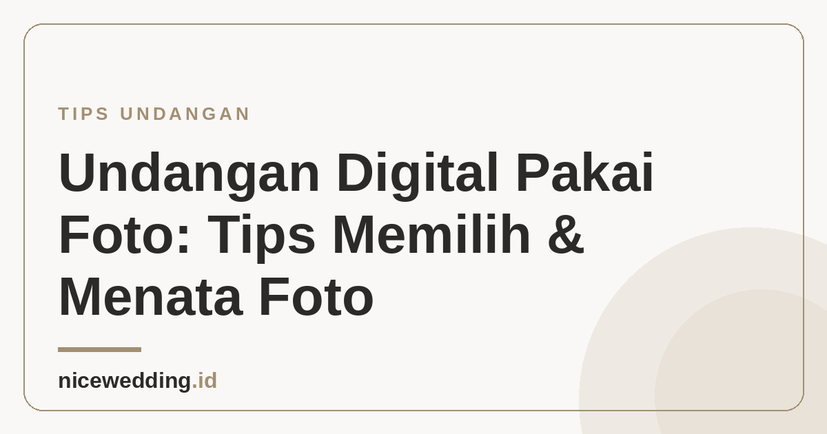 Ilustrasi tips memilih dan menata foto di undangan digital