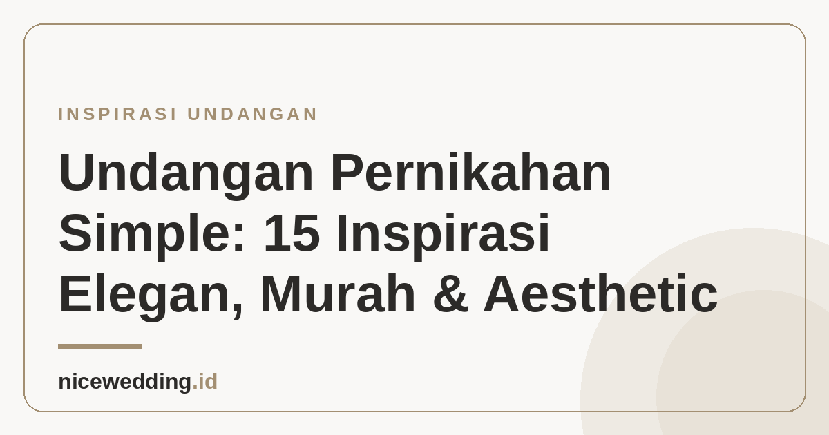 Ilustrasi 15 inspirasi undangan pernikahan simple elegan dan aesthetic