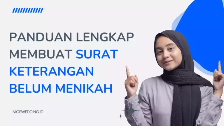 Panduan Lengkap Membuat Surat Keterangan Belum Menikah