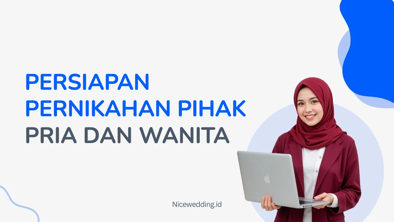 Persiapan Pernikahan Pihak Pria Dan Wanita