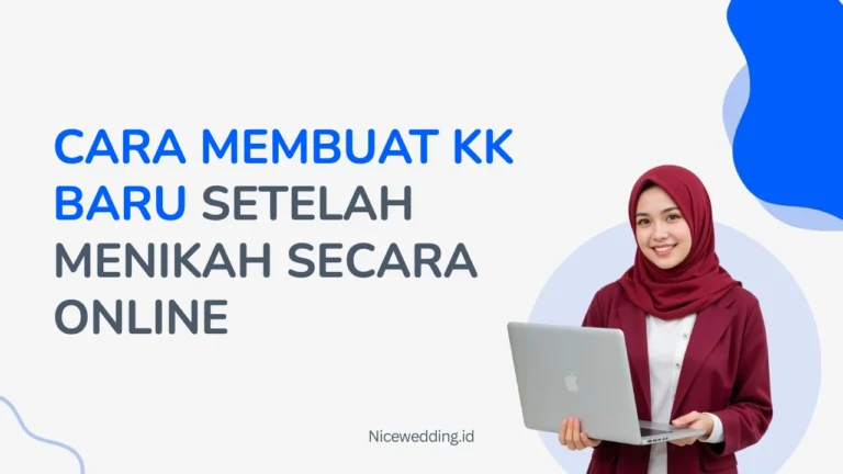 Cara Membuat Kk Baru Setelah Menikah Secara Online