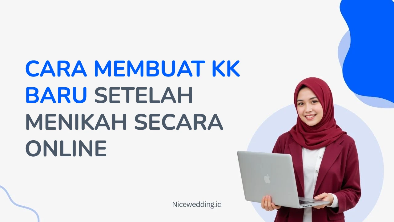 Cara Membuat Kk Baru Setelah Menikah Secara Online